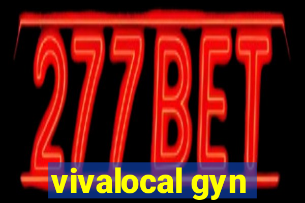 vivalocal gyn